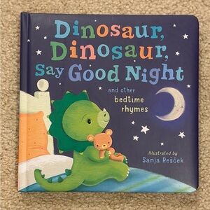 Dinosaur, Dinosaur, Say Good Night Children's Book